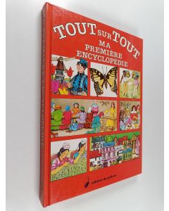 Kirjailijan Deborah Manley käytetty kirja Tout sur tout : ma première encyclopédie