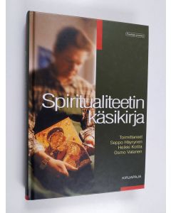 Tekijän Seppo ym. Häyrynen  käytetty kirja Spiritualiteetin käsikirja