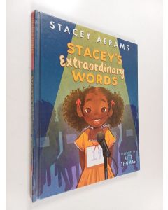 Kirjailijan Stacey Abrams käytetty kirja Stacey's extraordinary words