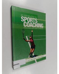 käytetty kirja An introduction to sports coaching : From science and theory to practice