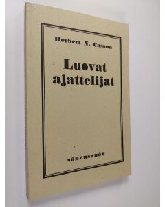 Kirjailijan Herbert N. Casson käytetty kirja Luovat ajattelijat