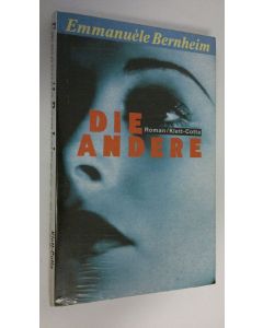 Kirjailijan Emmanuele Bernheim käytetty kirja die Andere (UUSI)