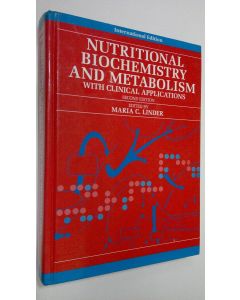 Kirjailijan Maria C. Linder käytetty kirja Nutritional Biochemistry and Metabolism