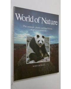 Kirjailijan Robin Dunbar käytetty kirja World of nature : the animals, plants and land forms of seven continents