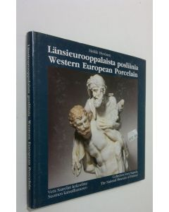 Kirjailijan Heikki Hyvönen käytetty kirja Länsieurooppalaista posliinia : Vera Saarelan kokoelma, Suomen kansallismuseo = Western European porcelain : Collection Vera Saarela, the National Museum of Finland