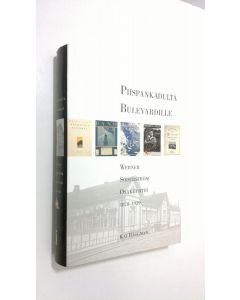 Kirjailijan Kai Häggman käytetty kirja Werner Söderström osakeyhtiö 1, 1878-1939 : Piispankadulta Bulevardille