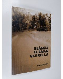 Kirjailijan Eero Surma-aho käytetty kirja Elämää elämän varrella (signeerattu)