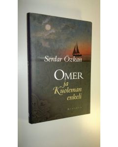 Kirjailijan Serdar Özkan käytetty kirja Omer ja Kuoleman enkeli
