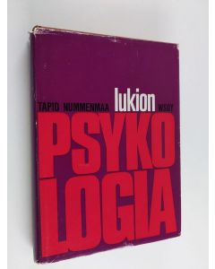 Kirjailijan Tapio Nummenmaa käytetty kirja Lukion psykologia