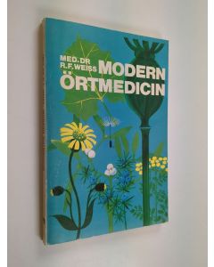 Kirjailijan Rudolf Fritz Weiss käytetty kirja Modern örtmedicin