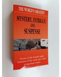 Kirjailijan Octopus Publishing Group käytetty kirja The World's Greatest Mystery, Intrigue and Suspense