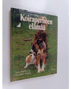 Kirjailijan Michael Allaby käytetty kirja Koiraperheen elämää