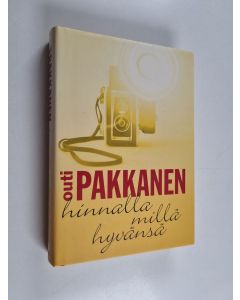 Kirjailijan Outi Pakkanen käytetty kirja Hinnalla millä hyvänsä : jännitysromaani