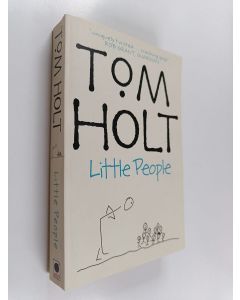 Kirjailijan Tom Holt käytetty kirja Little people