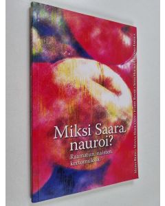 käytetty kirja Miksi Saara nauroi? : Raamatun naisten kertomuksia