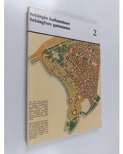 käytetty kirja Helsingin kadunnimet 2 = Helsingfors gatunamn