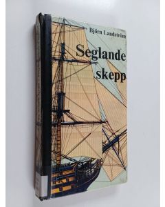 Kirjailijan Björn Landström käytetty kirja Seglande skepp från papyrusrullar till fullriggare i ord och bilder