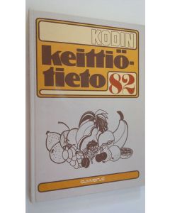 Tekijän Kaisa Simola  käytetty kirja Kodin keittiötieto 1982