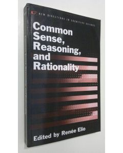 Kirjailijan Renee Elio käytetty kirja Common Sense, Reasoning, & Rationality