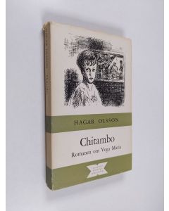 Kirjailijan Hagar Olsson käytetty kirja Chitambo : romanen om Vega Maria
