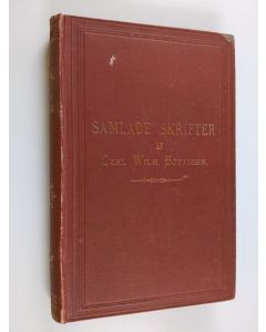 Kirjailijan Carl Wilhelm Böttiger käytetty kirja Carl Wilhelm Böttigers Samlade skrifter andra bandet