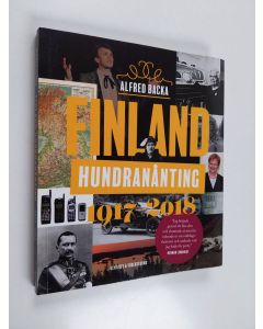 Kirjailijan Alfred Backa käytetty kirja Finland hundranånting : 1917-2018