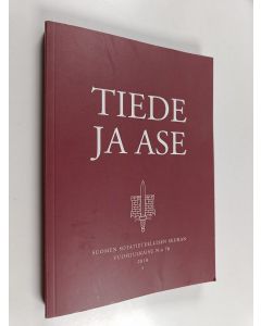 käytetty kirja Tiede ja ase 76 : Suomen sotatieteellisen seuran vuosijulkaisu 2018