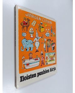 Kirjailijan Jörgen Clevin käytetty kirja Iloisten puuhien kirja : keksi, kerro, arvaa, etsi