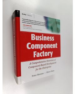 Kirjailijan Peter Herzum käytetty kirja Business component factory : a comprehensive overview of component-based development for the enterprise