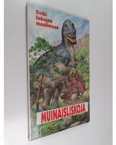 käytetty kirja Muinaisliskoja : retki liskojen maailmaan