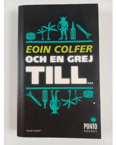 Kirjailijan Eoin Colfer uusi kirja Och en grej till