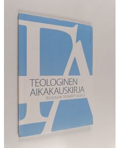 käytetty kirja Teologinen aikakauskirja 4/2013