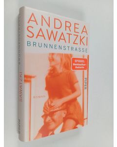 Kirjailijan Andrea Sawatzki käytetty kirja Brunnenstraße : Roman