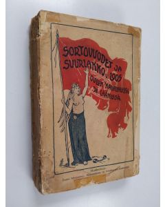 Kirjailijan Sigurd; Wichmann Roos käytetty kirja Sortovuodet ja suurlakko v. 1905 Oulun kaupungissa ja läänissä