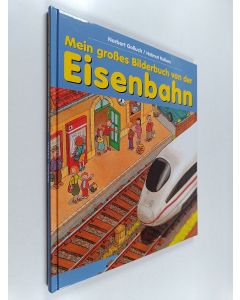 käytetty kirja Mein grosses bilderbuch von der eisenbahn