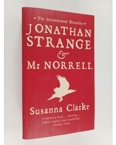 Kirjailijan Susanna Clarke käytetty kirja Jonathan Strange and Mr Norrell