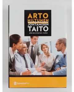 Kirjailijan Arto Hiltunen käytetty kirja Johtamisen taito : elämänmittainen matka