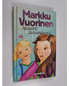 Kirjailijan Markku Vuorinen käytetty kirja Ajojahti Jakomäessä