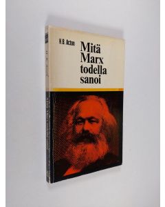 Kirjailijan H. B. Acton käytetty kirja Mitä Marx todella sanoi