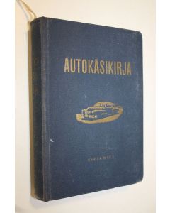 Tekijän P. J. ym. Karvonen  käytetty kirja Autokäsikirja