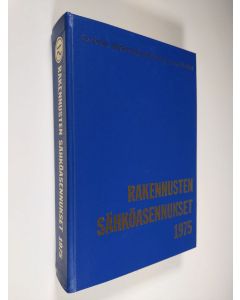 Kirjailijan Kauko Aavasuo käytetty kirja Rakennusten sähköasennukset 1975