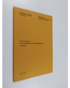 Kirjailijan Jan von Plato käytetty teos The interpretation of probabilities : a summary