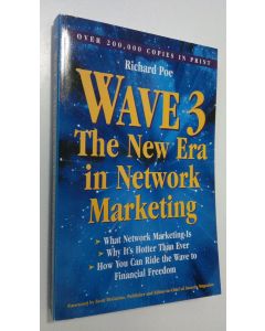 Kirjailijan Richard Poe käytetty kirja Wave Three : the new era in network marketing (ERINOMAINEN)