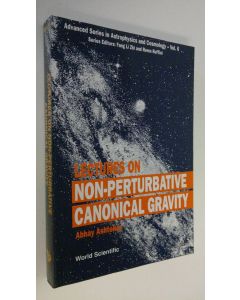 Kirjailijan Abhay Ashtekar käytetty kirja Lectures on Non-perturbative Canonical Gravity