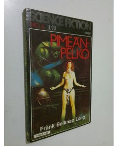 Kirjailijan Frank Belknap Long käytetty kirja Pimeän pelko