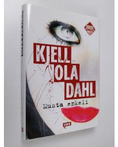 Kirjailijan Kjell Ola Dahl käytetty kirja Musta enkeli (ERINOMAINEN)