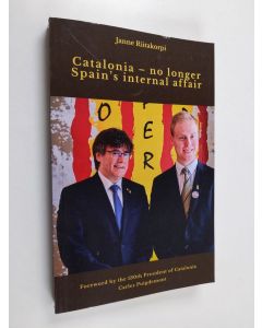 Kirjailijan Janne Riitakorpi käytetty kirja Catalonia – no longer Spain’s internal affair