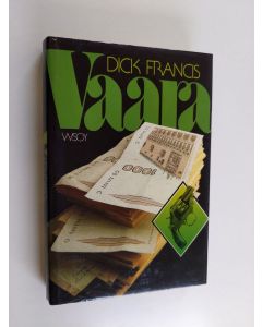 Kirjailijan Dick Francis käytetty kirja Vaara