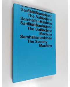 Kirjailijan Anna Granqvist käytetty kirja The Society Machine - Samhällsmaskinen