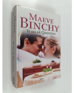 Kirjailijan Maeve Binchy käytetty kirja Vi ses på Quentins : roman
